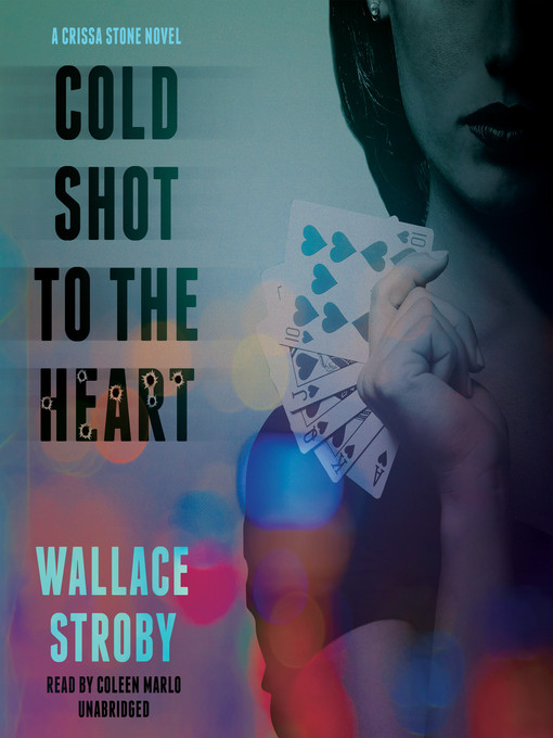 Title details for Cold Shot to the Heart by Wallace Stroby - Wait list